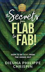 The Secrets From Flab to Fab