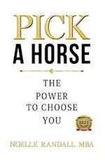 Pick a Horse