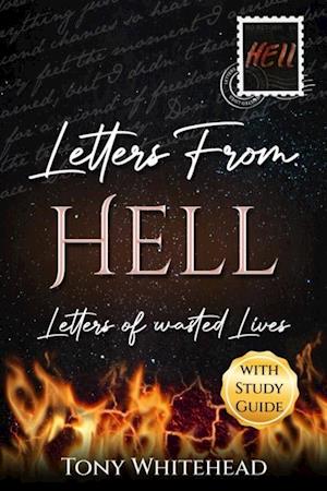 Letters From Hell : Letters of Wasted Lives