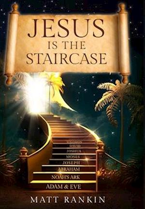 Jesus is the Staircase