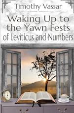 Waking Up to the Yawn Fests of Leviticus and Numbers