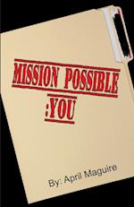 Mission Possible- You 