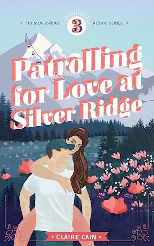 Patrolling for Love at Silver Ridge