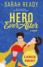 Hero Ever After: A Novel 
