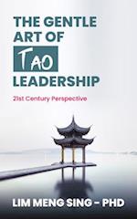 The Gentle Art of Tao Leadership