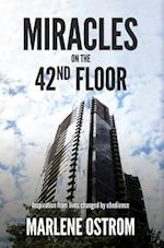 Miracles on the 42nd Floor: Inspiration from Lives Changed by Obedience 