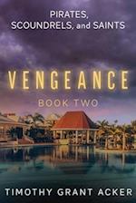 Pirates, Scoundrels, and Saints | VENGEANCE: Book Two 