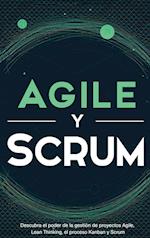 Agile y Scrum