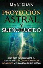 Proyección astral y sueño lúcido