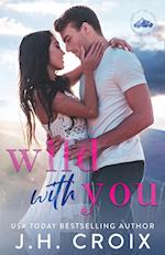 Wild With You 