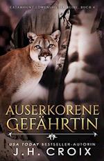 Auserkorene Gefährtin - Eine Löwenshifter Romanze