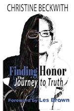 Finding Honor: The Journey to Truth 