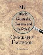 My World (Australia, Oceana and the Poles) Geography Factbook