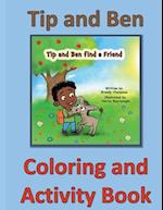 Tip and Ben Find a Friend Coloring and Activity Book 