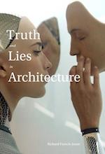 Truth and Lies in Architecture