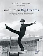 Small Town Big Dream