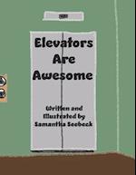 Elevators Are Awesome