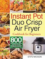 Instant Pot Duo Crisp Air Fryer Cookbook for Beginners