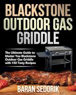 Blackstone Outdoor Gas Griddle Cookbook for Beginners 