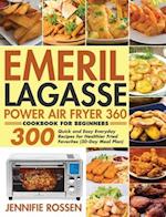 Emeril Lagasse Power Air Fryer 360 Cookbook for Beginners 
