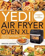 Yedi Air Fryer Oven XL Cookbook for Beginners 
