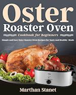 Oster Roaster Oven Cookbook for Beginners 