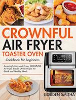 CROWNFUL Air Fryer Toaster Oven Cookbook for Beginners