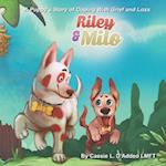 Riley and Milo: A Puppy's Story of Coping With Grief and Loss 