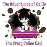 Callie: The Crazy Callico Cat 