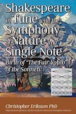 Shakespeare in Tune with the Symphony of Nature in a Single Note
