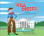 Will Rogers and the Great White House Sleepover 