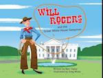 Will Rogers and the Great White House Sleepover 