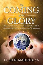 The Coming of the Glory Volume 2: How the Hebrew Scriptures Reveal the Plan of God 