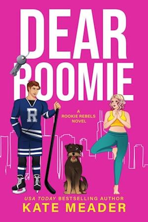 Dear Roomie (A Rookie Rebels Novel)