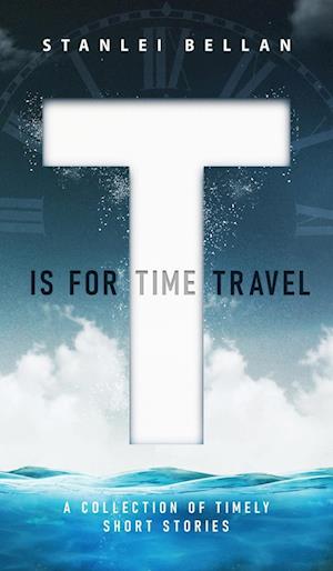 T Is for Time Travel