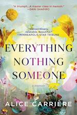 Everything/Nothing/Someone