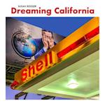 Dreaming California : High End, Low End, No End in Sight 