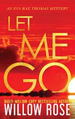 LET ME GO 