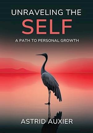 Unraveling the Self: A Path to Personal Growth