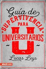 Guía de Supervivencia Para Universitarios