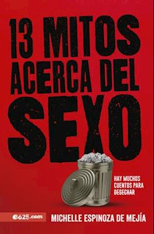 13 Mitos Sobre El Sexo (13 Goals Regarding Sex)