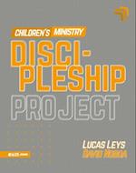 Discipleship Project - Children (Proyecto Discipulado - Ministerio de Niños)