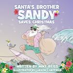 Santa's Brother Sandy Saves Christmas 