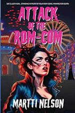 Attack of the Rom-Com: A Magically Funny Horror(Ish) Novel 