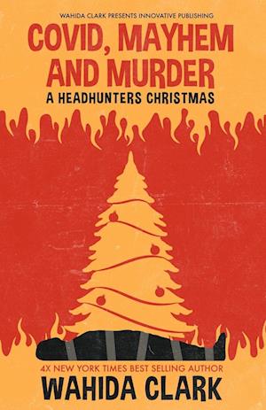 Covid, Mayhem and Murder: A Headhunters Christmas