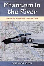 Phantom in the River: The Flight of Linfield Two Zero One 