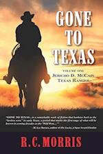 Gone to Texas: Volume One: Jericho D. McCain, Texas Ranger 