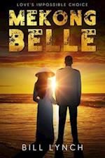 Mekong Belle: Love's Impossible Choice 