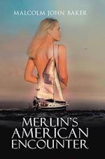 Merlin's American Encounter 