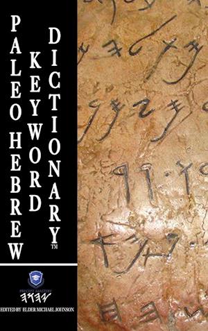 Paleo Hebrew Keyword Dictionary(TM)